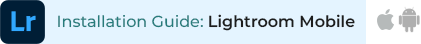 Installing Lightroom presets in Lightroom Mobile